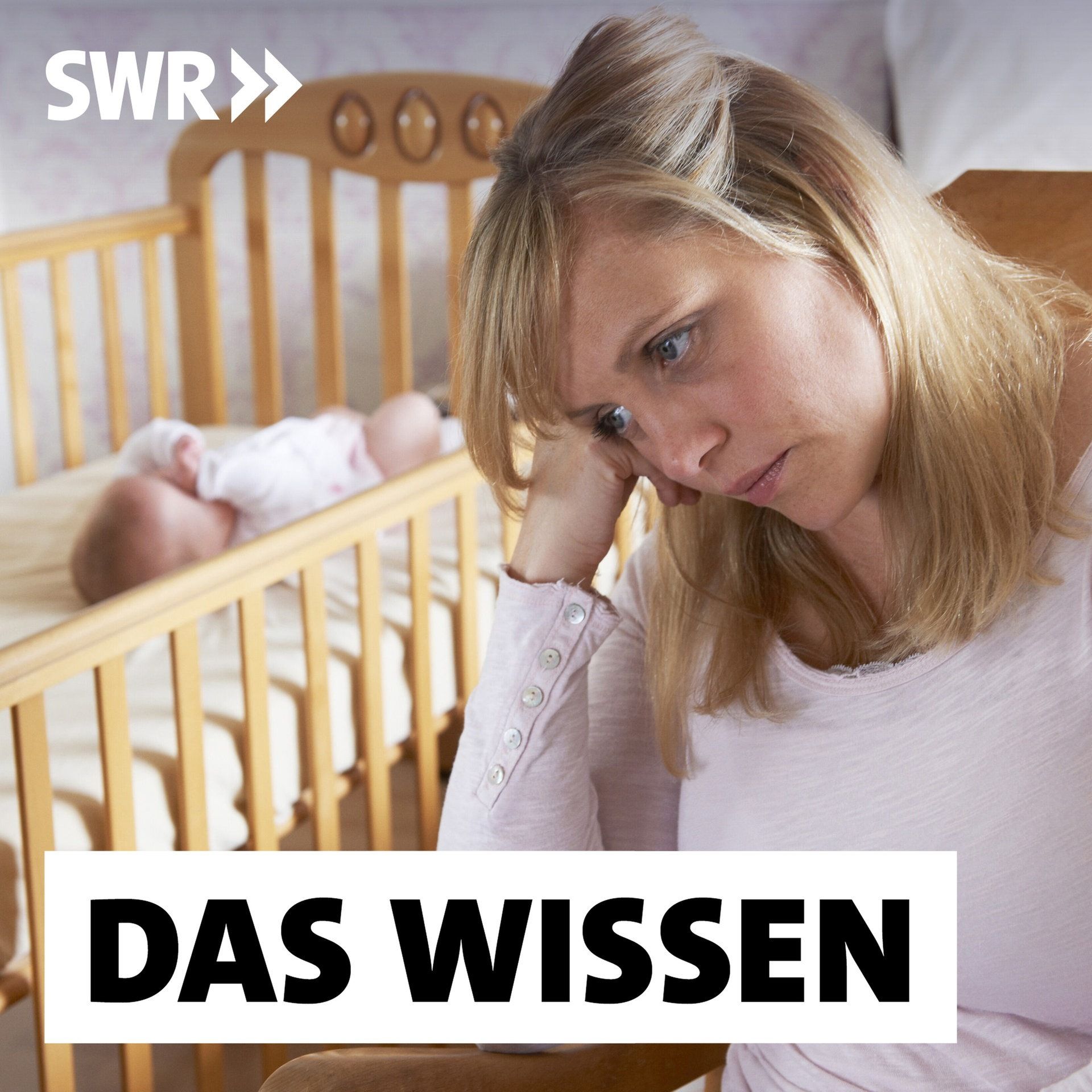 Wochenbettdepression – Wenn das Mutterglück ausbleibt