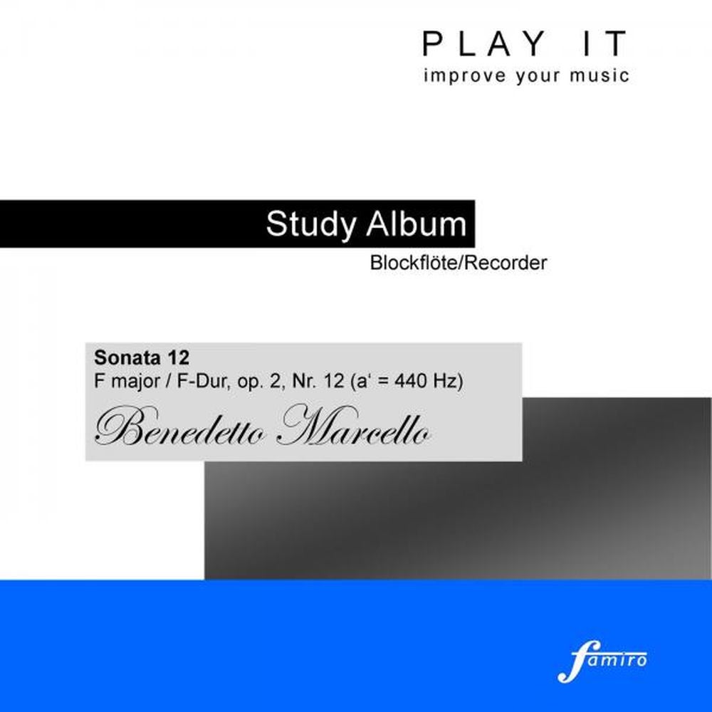 Play It - Study Album - Blockflöte/Recorder; Benedetto Marcello: Sonata 12 in F-Dur, Op. 2, No. 12