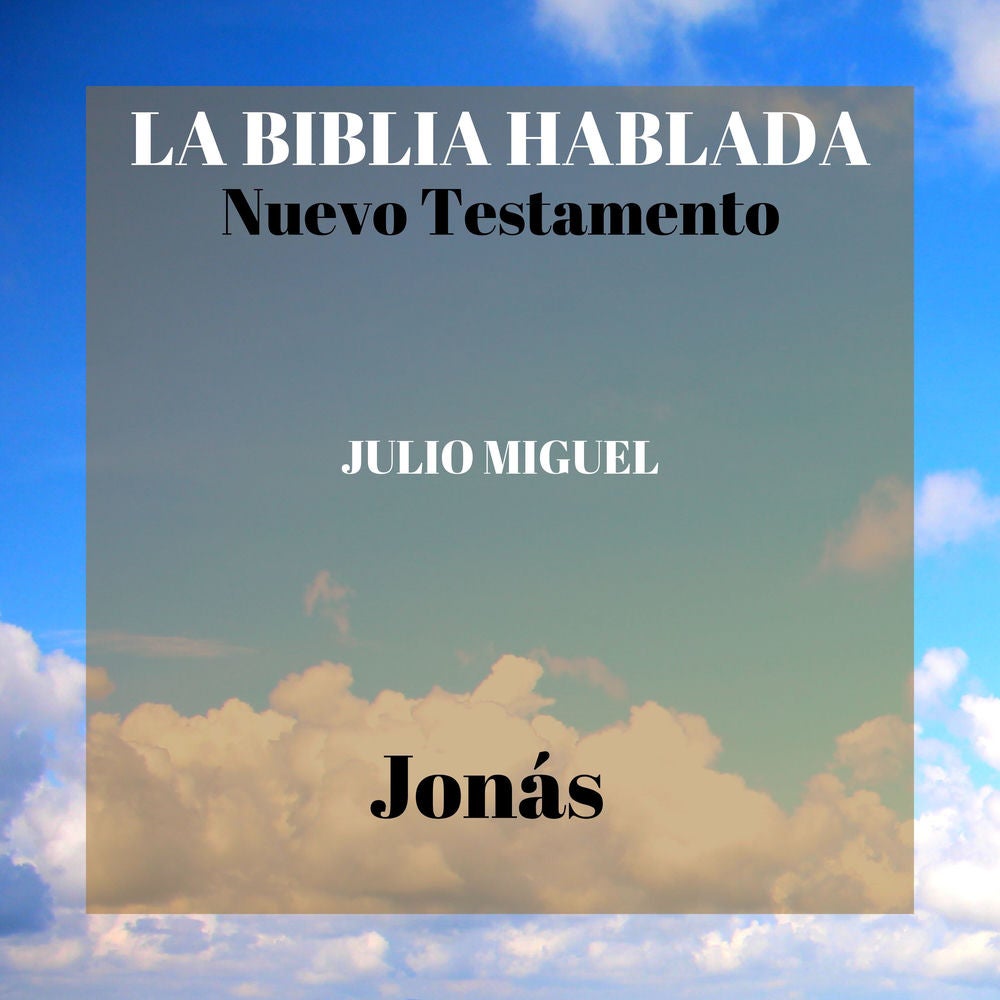 La Biblia Hablada: Nuevo Testamento - Jonás