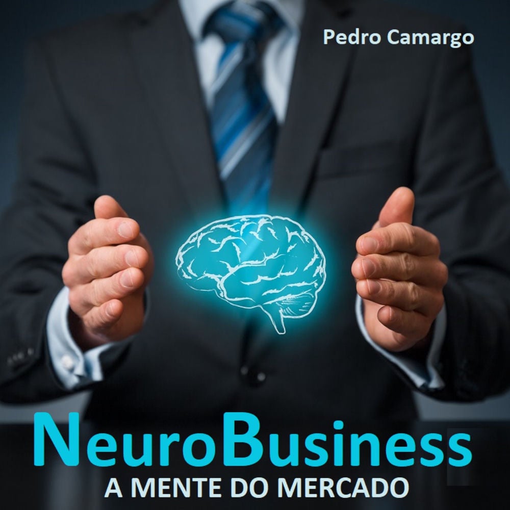Neurobusiness - A mente do mercado