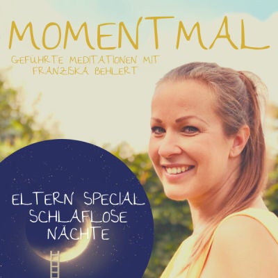 Mama und Papa Special: Geführte Meditation zum Einschlafen für intensive und schlaflose Nächte (25 Minuten)