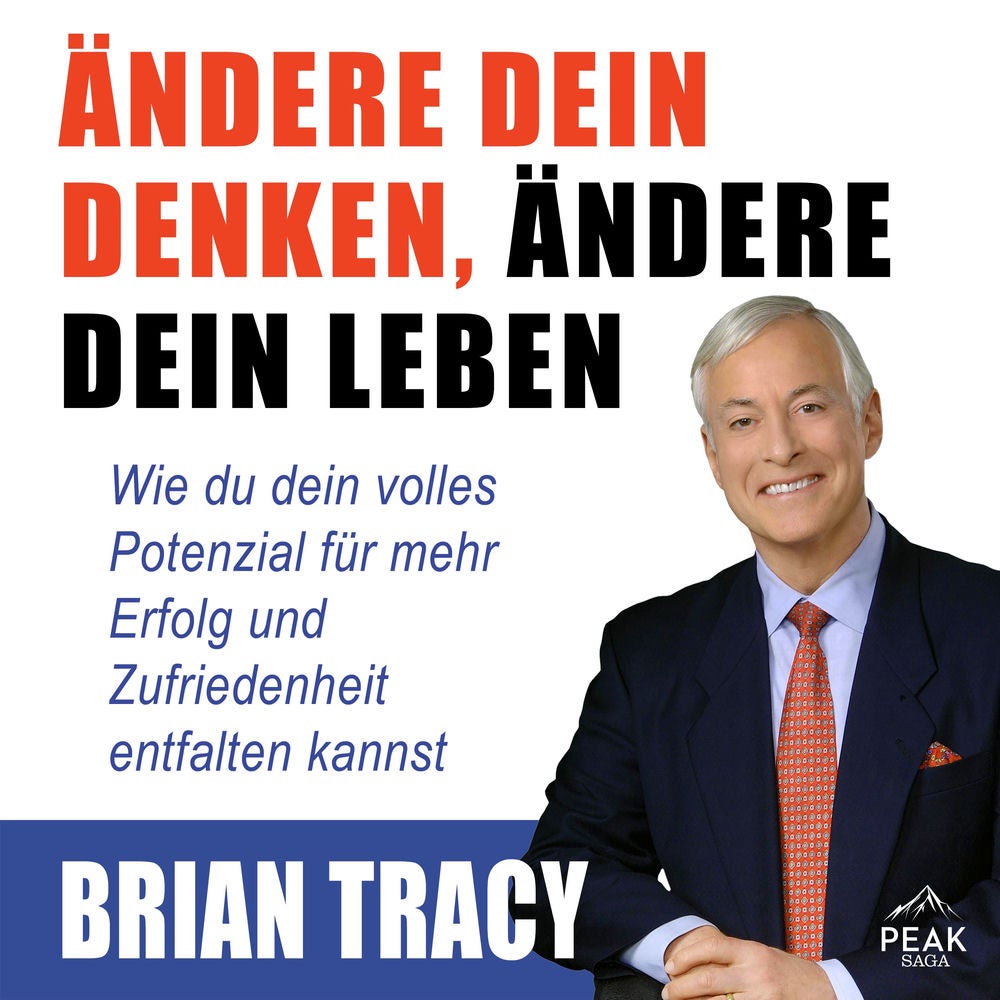 Ändere dein Denken, ändere dein Leben. Wie du dein volles Potenzial für mehr Erfolg und Zufriedenhei