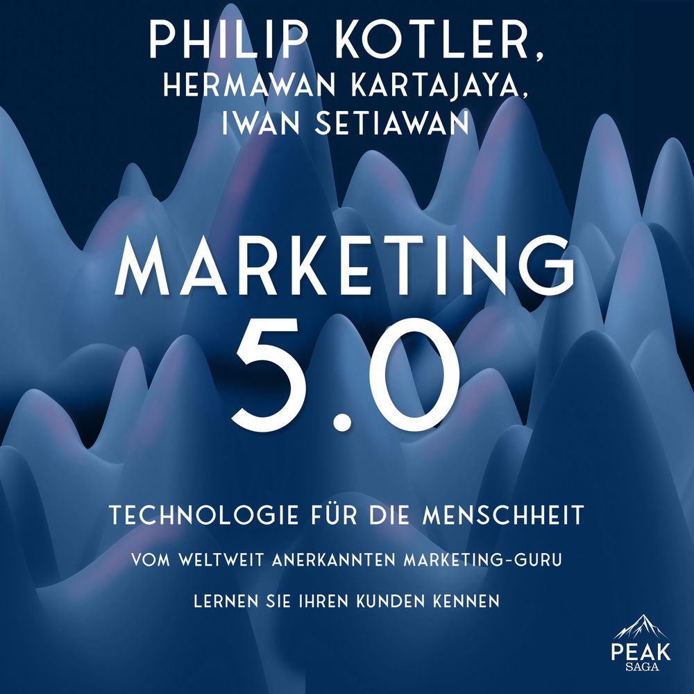 Marketing 5.0. Technologie für die Menschheit