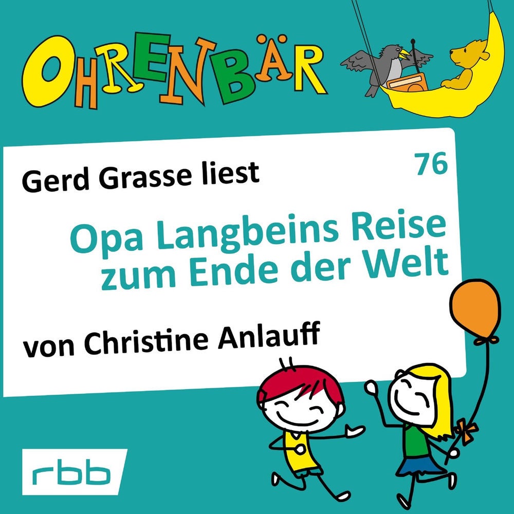 Ohrenbär - eine OHRENBÄR Geschichte, Folge 76: Opa Langbeins Reise zum Ende der Welt