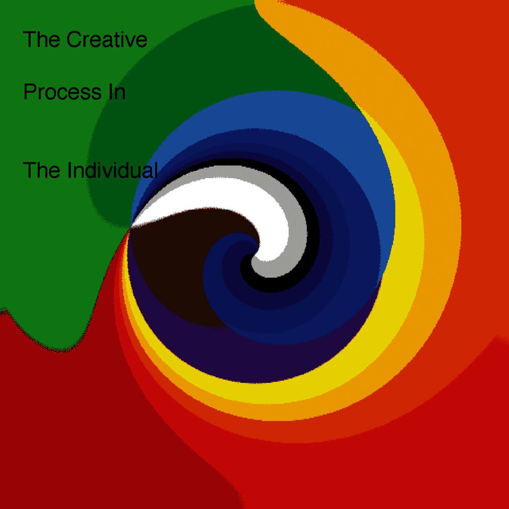The Creative Process In The Individual