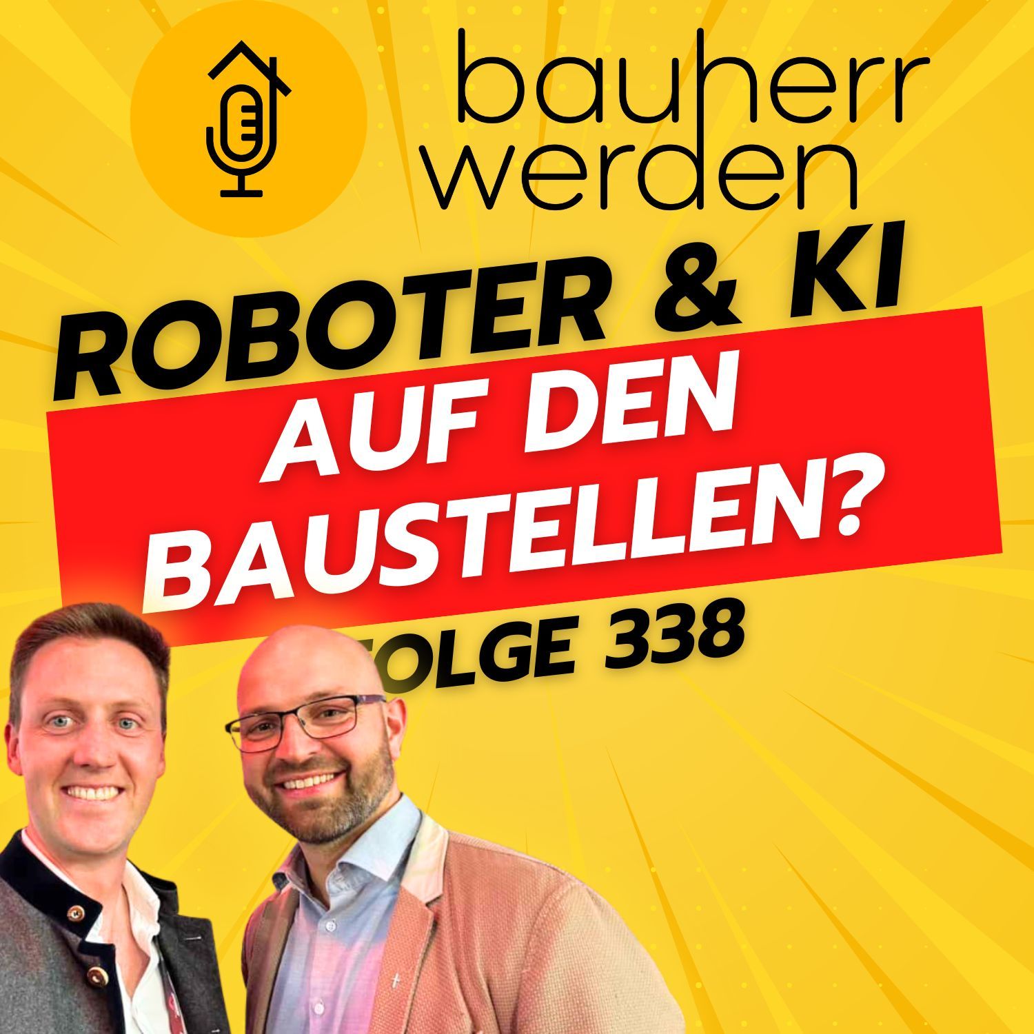 338 Zukunft des Bauens: Nachhaltigkeit, KI und Roboter mit Lars Krauss auf dem Construction Summit