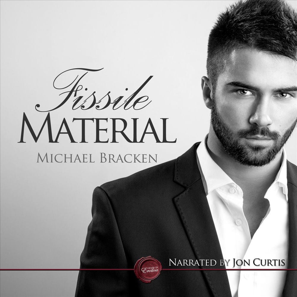 Fissile Material - A Gay Erotic Short Story
