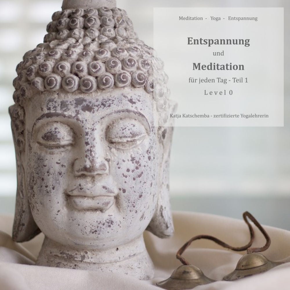Entspannung und Meditation für jeden Tag