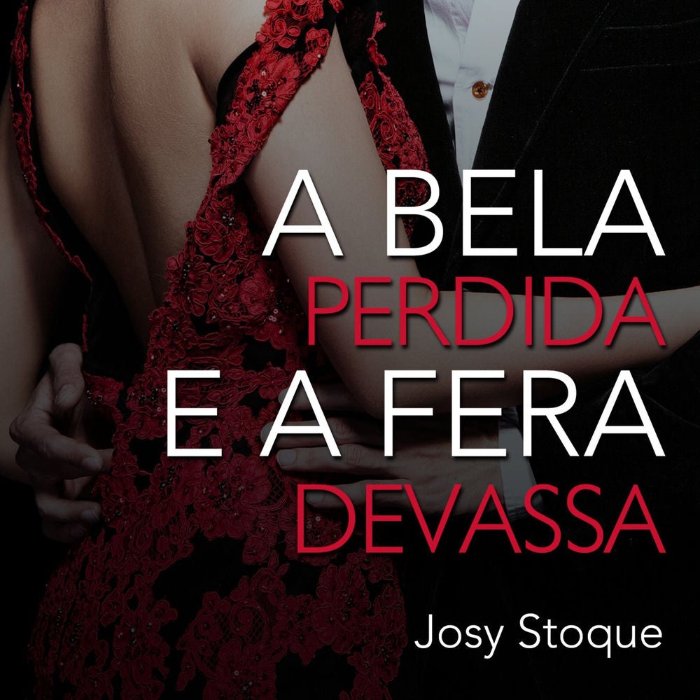 A bela perdida e a fera devassa