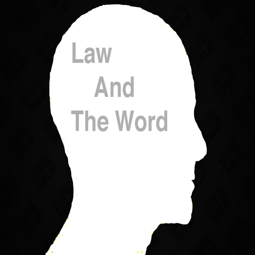 The Law and The Word
