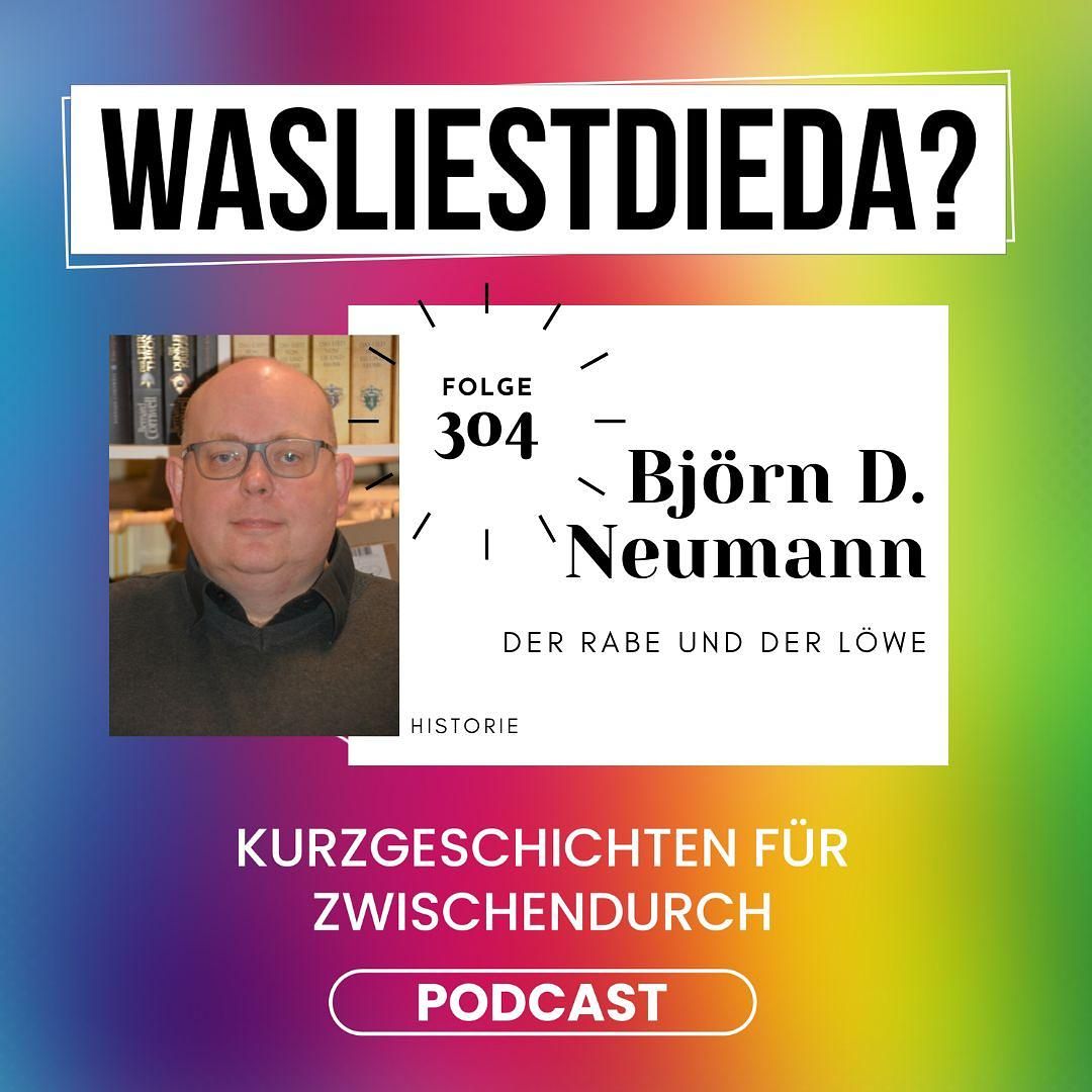 304 Der Rabe und der Löwe - Björn D. Neumann