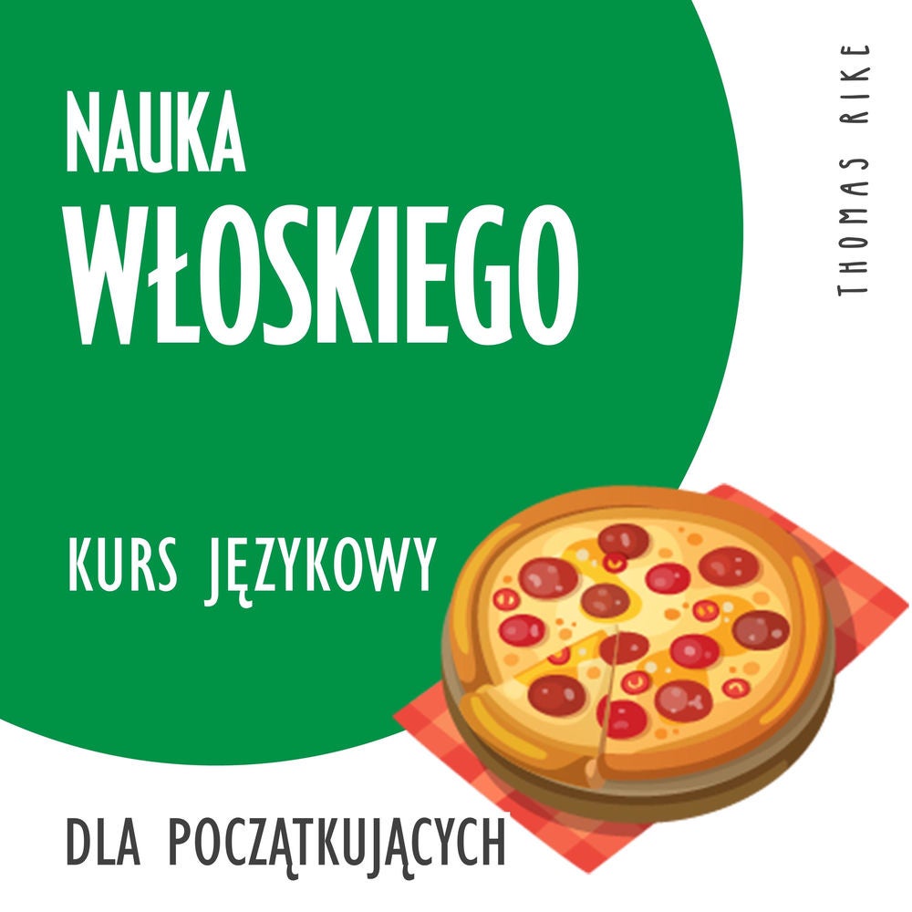 Nauka włoskiego (kurs językowy dla początkujących)