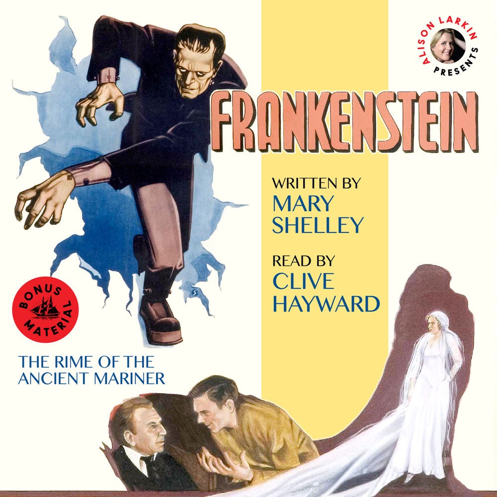 Frankenstein - with The Rime of the Ancient Mariner