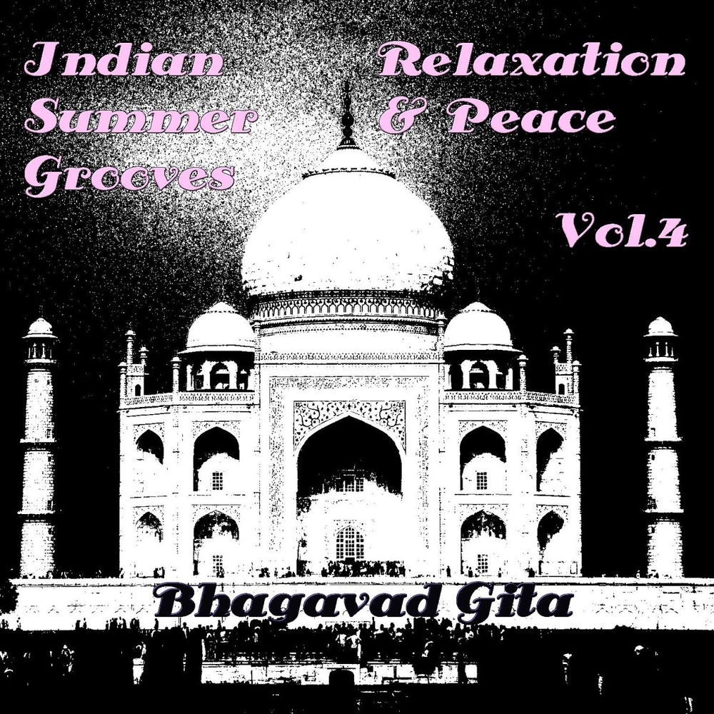 Indian Summer Grooves - Relaxation & Peace Vol.4