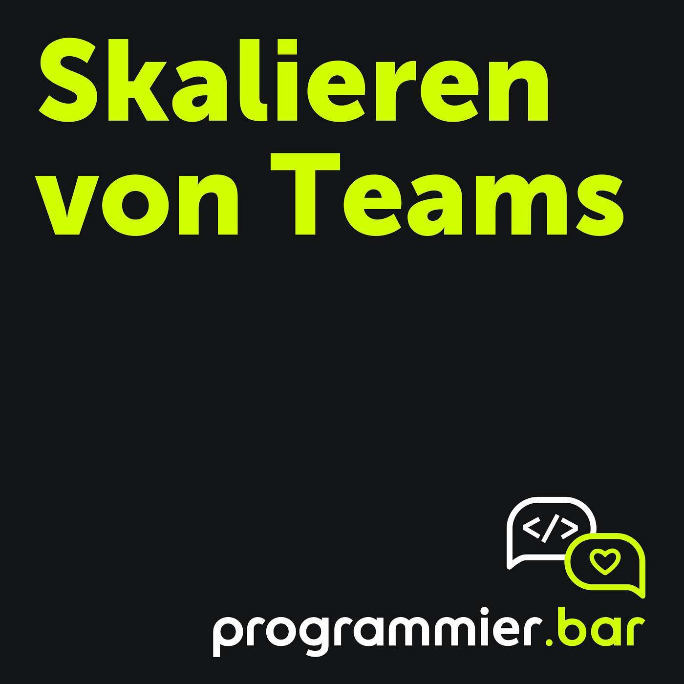 Folge 53 - Skalieren von Teams