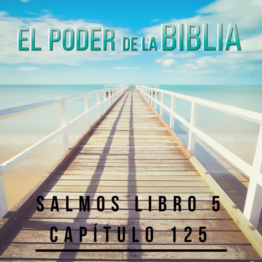 Salmos Libro 5 Capítulo 125
