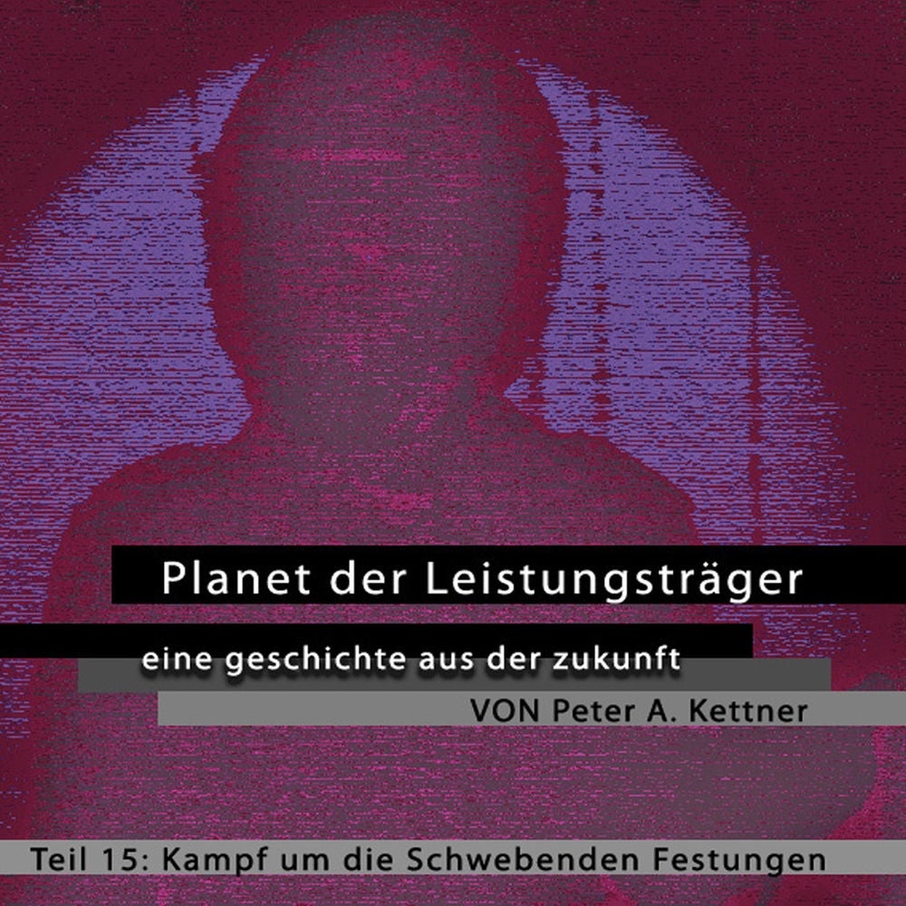 Planet der Leistungsträger - Folge 15 - Kampf um die schwebenden Festungen