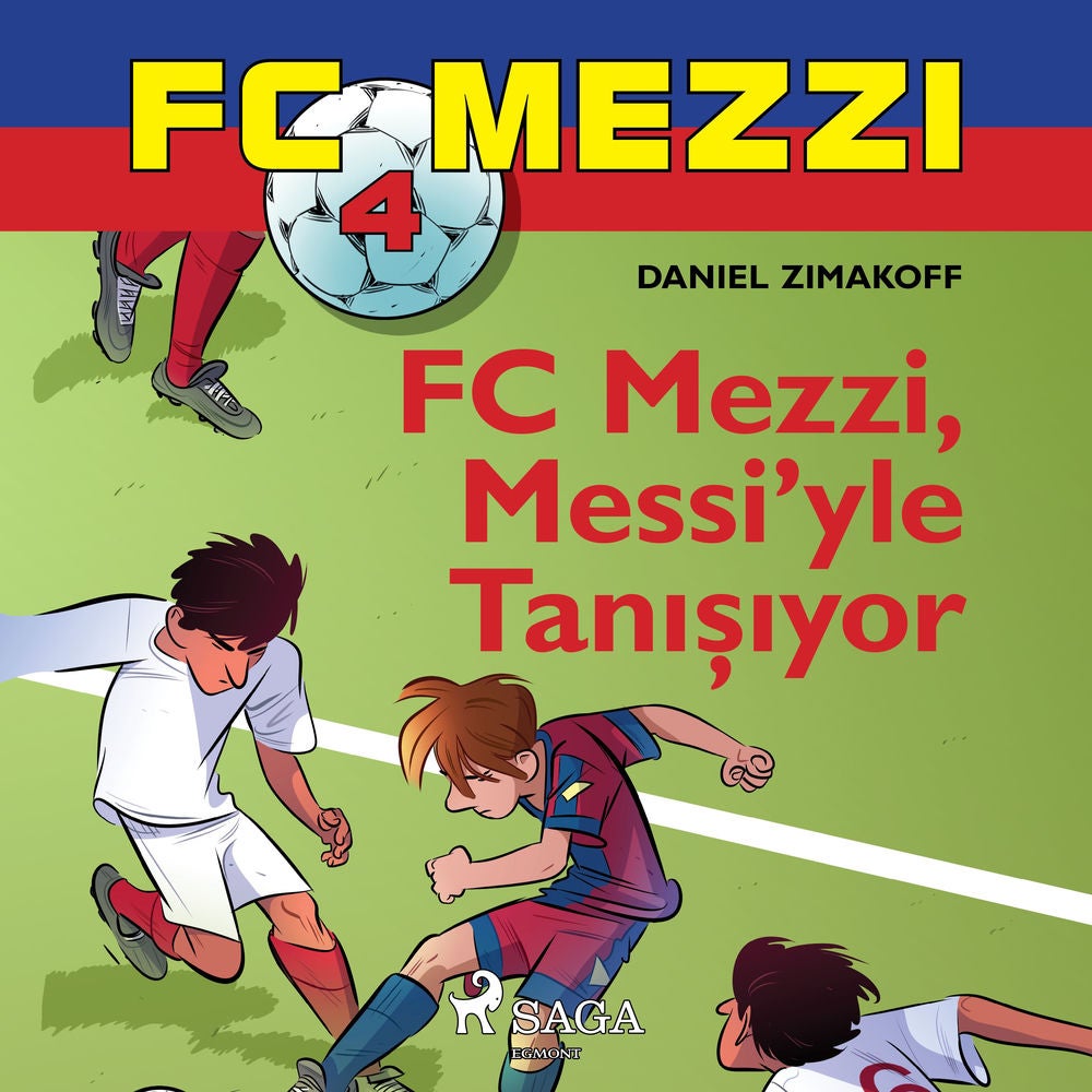 FC Mezzi 4: FC Mezzi, Messi'yle Tanışıyor