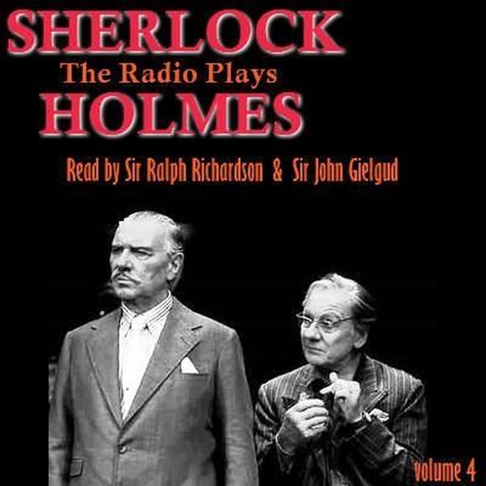 Sherlock Holmes - The Radio Plays  Volume 4