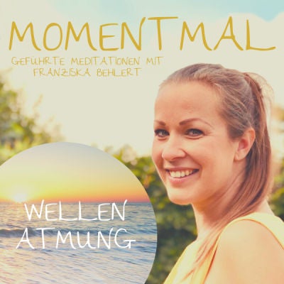 Geführte Meditation ”Wellenatmung” | Verbinde dich tiefenentspannt mit deinem Leben