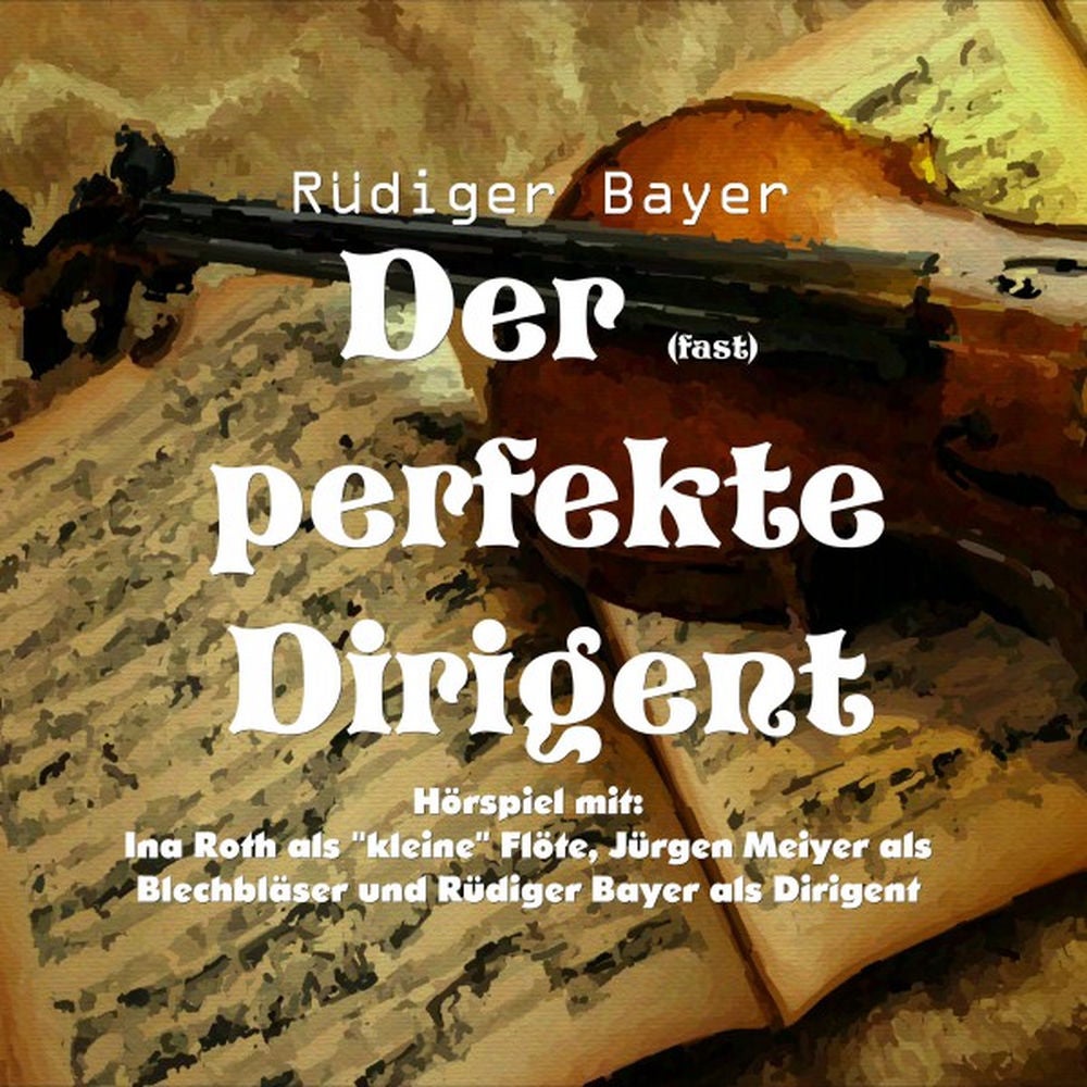 Der (fast) perfekte Dirigent