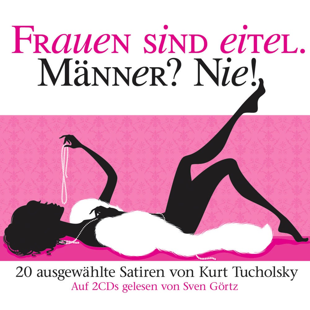 Frauen Sind Eitel. Männer? Nie! Von K. Tucholsky