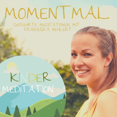 Kindermeditation ”Fantasiereise” | Geführte Meditation für Kinder zum Entspannen oder Einschlafen