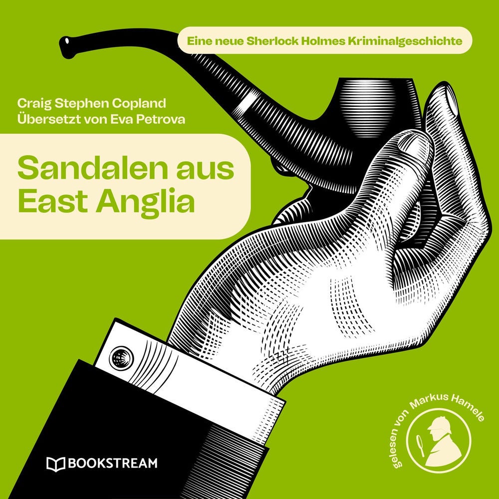 Sandalen aus East Anglia - Eine neue Sherlock Holmes Kriminalgeschichte