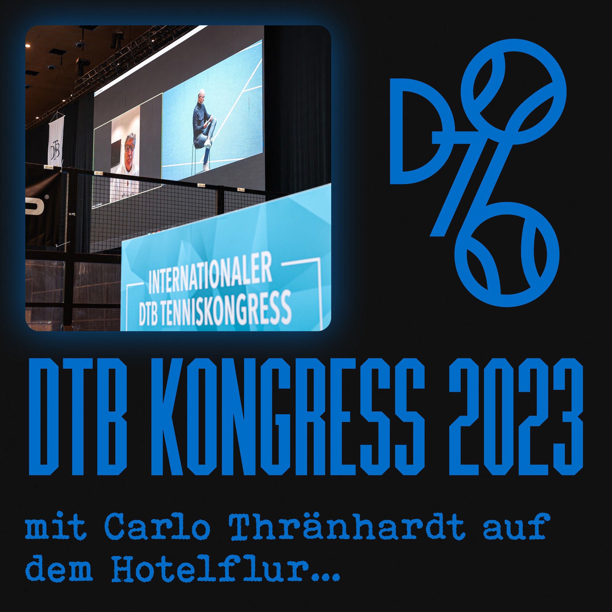 DTB Kongress 2023 Summary - mit Carlo Thränhardt auf dem Hotelflur