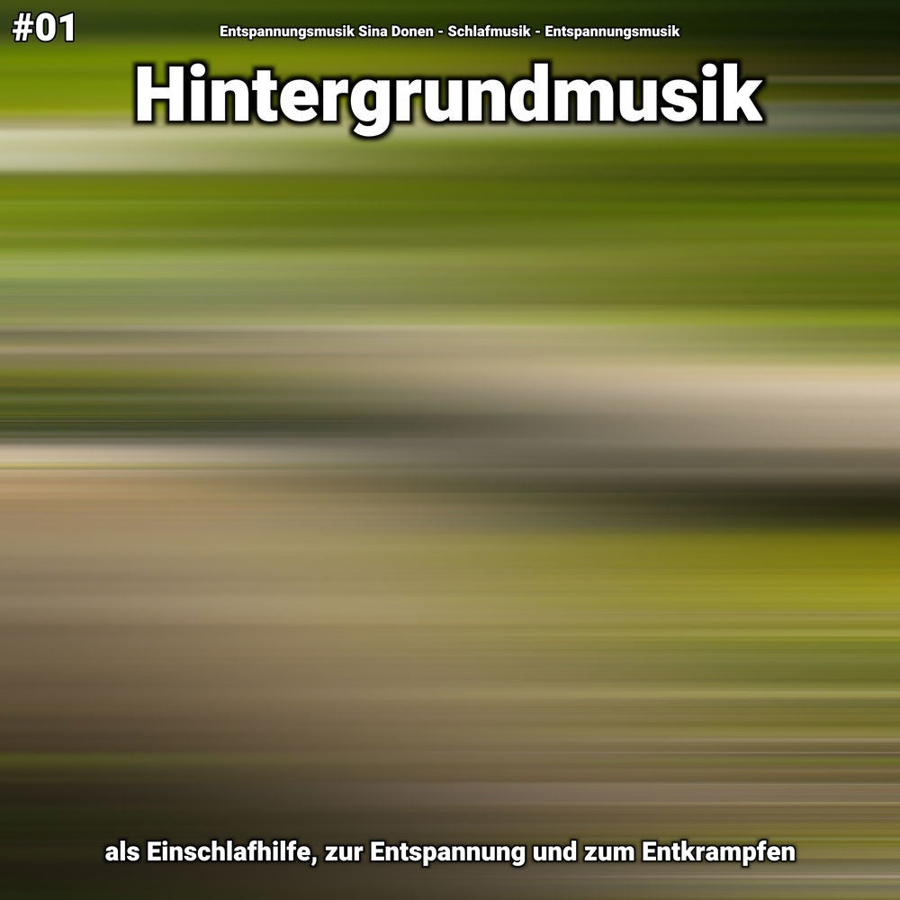 #01 Hintergrundmusik als Einschlafhilfe, zur Entspannung und zum Entkrampfen