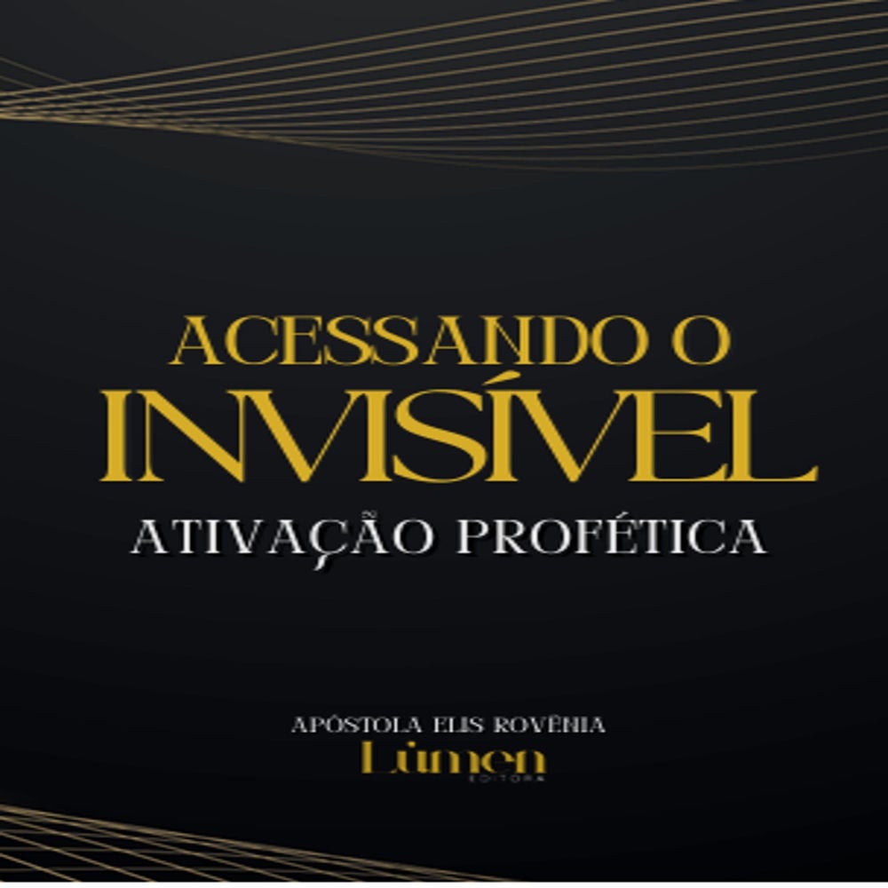 Acessando o Invisível