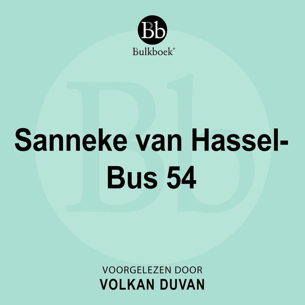 Sanneke van Hassel - Bus 54 (feat. Volkan Duvan)
