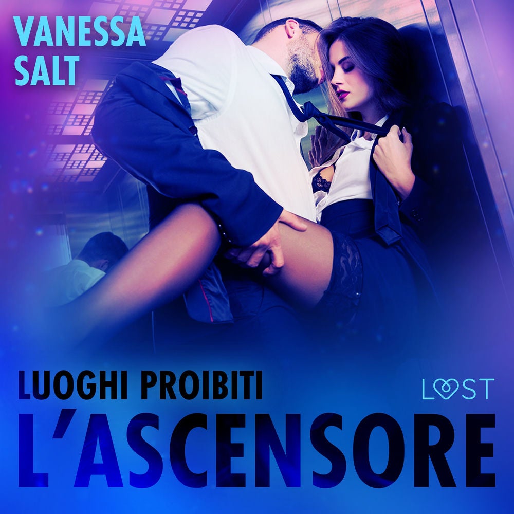 Luoghi proibiti : L'ascensore – Breve racconto erotico