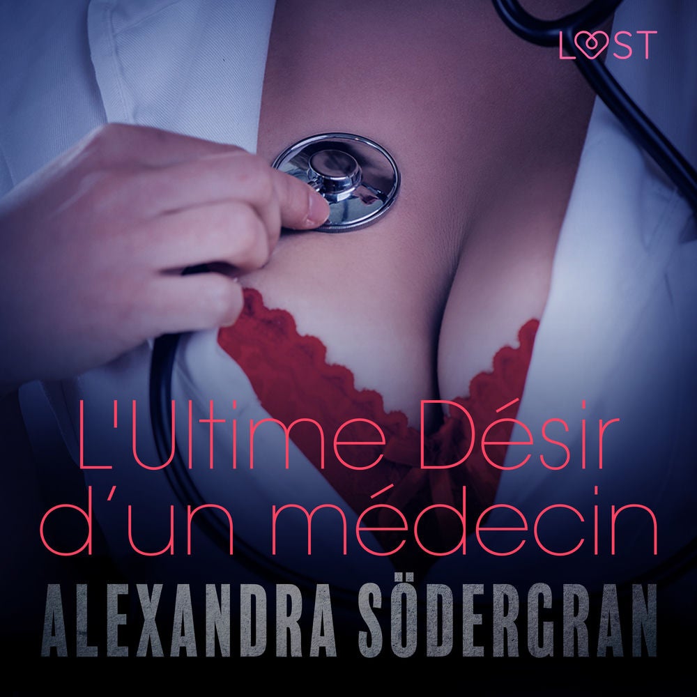 L'Ultime Désir d'un médecin – Une nouvelle érotique