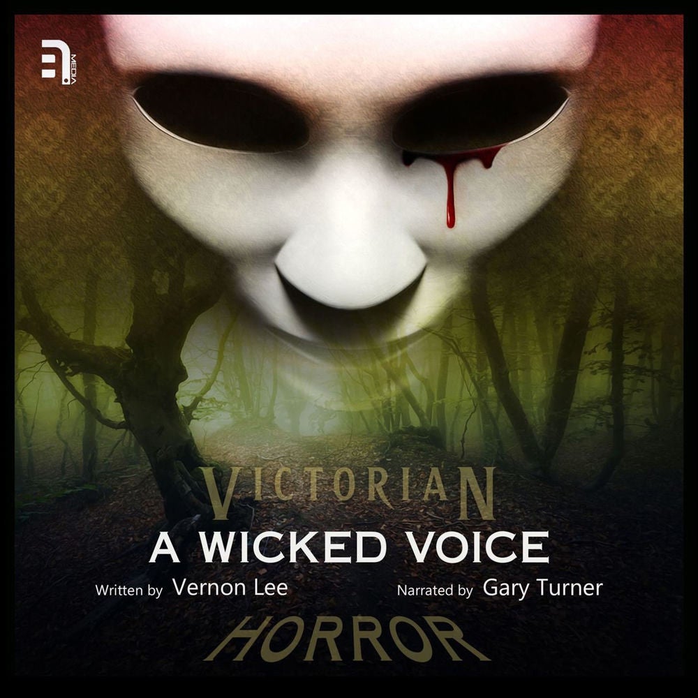 A Wicked Voice - A Victorian Horror Story