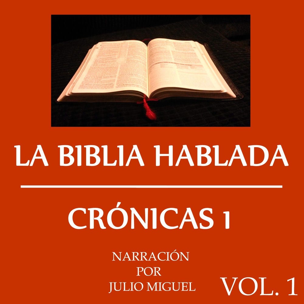 La Biblia Hablada, Crónicas 1 Vol. 1