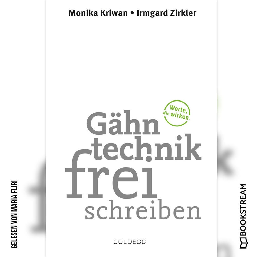 Gähntechnikfrei schreiben - Worte, die wirken