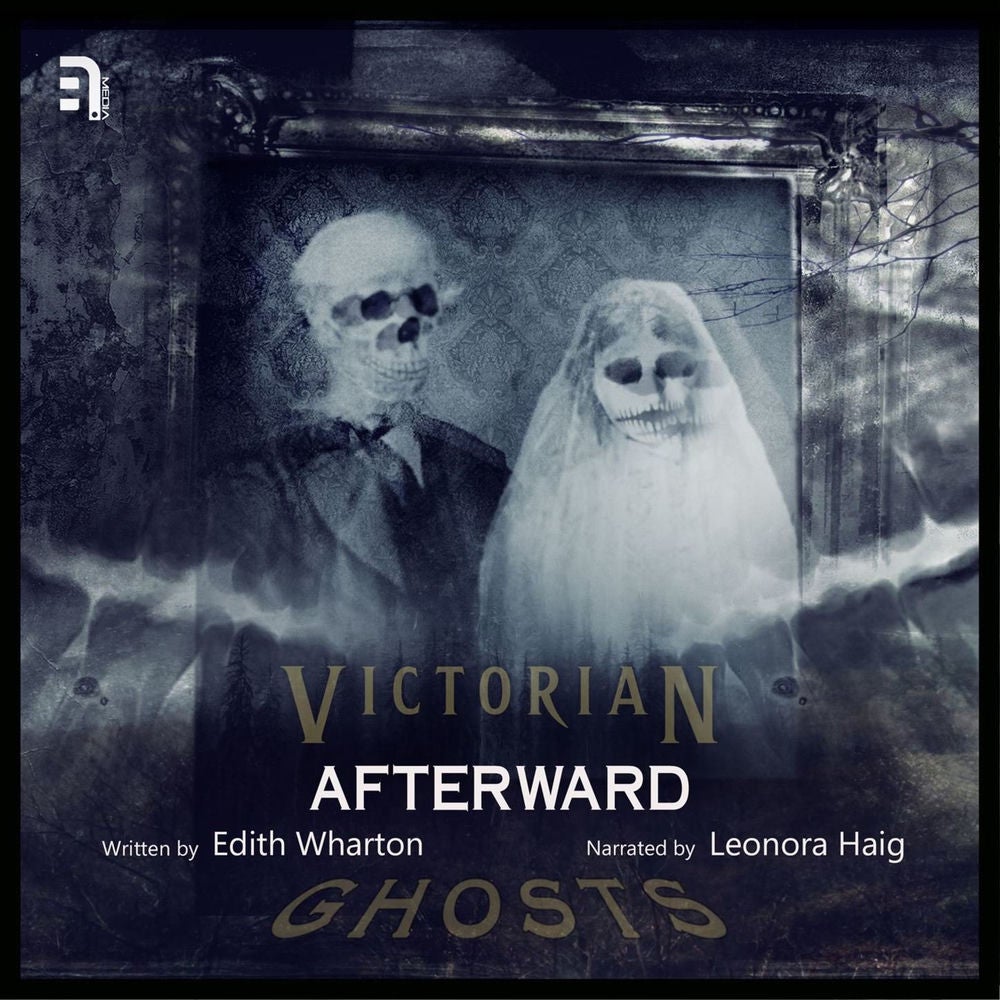 Afterward - A Victorian Ghost Story