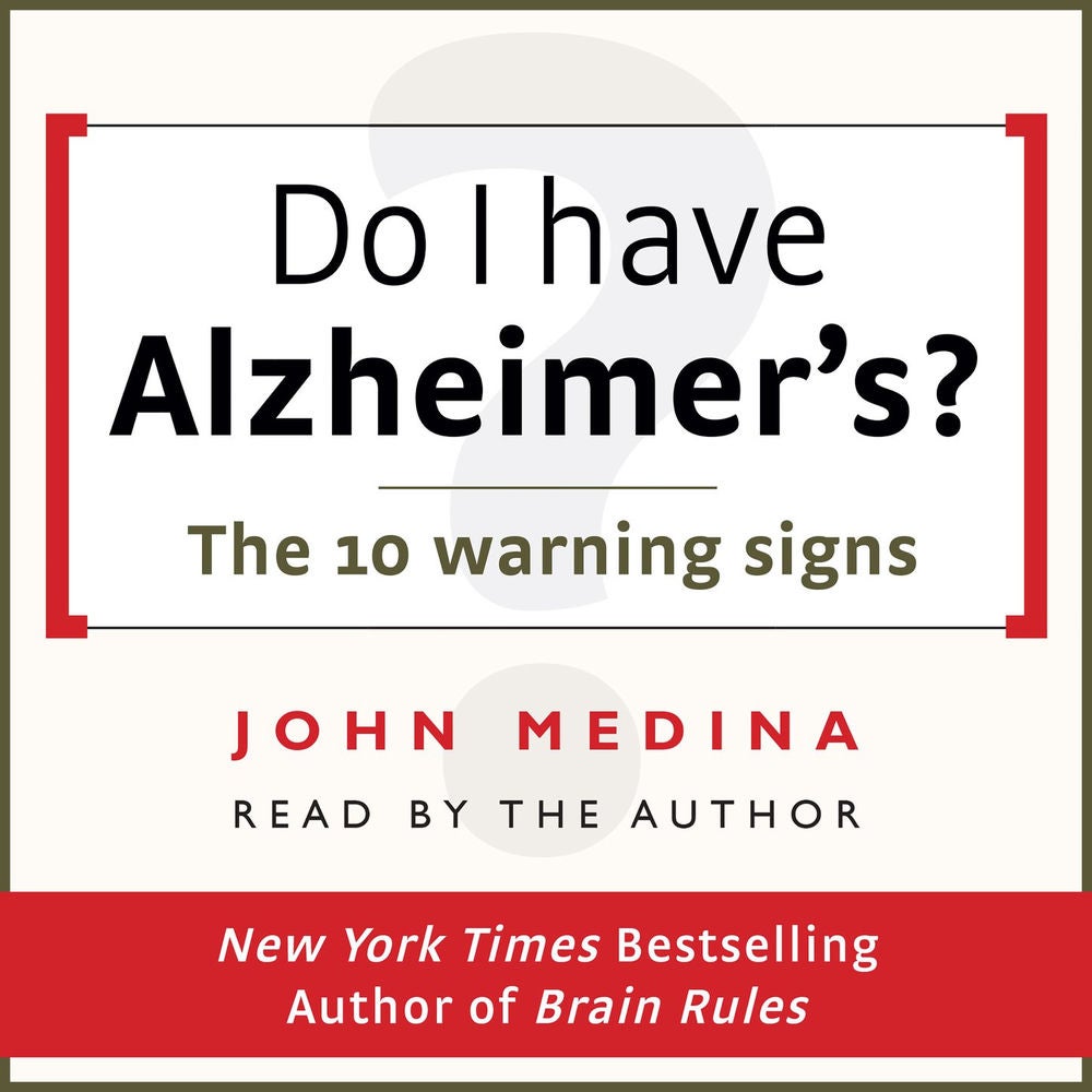 Do I have Alzheimer's? - The 10 Warning Signs