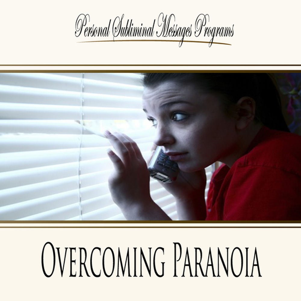 Overcoming Paranoia
