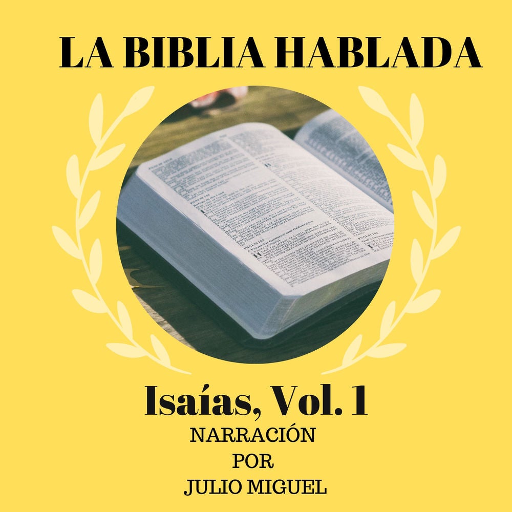 La Biblia Hablada: Isaías, Vol. 1