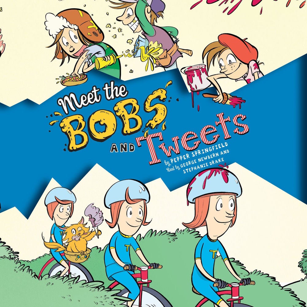 Meet the Bobs and Tweets - Bobs and Tweets, Book 1