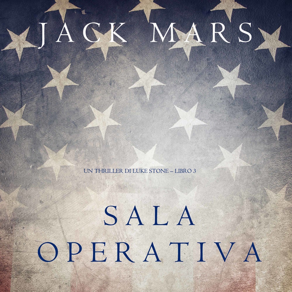 Sala Operativa (Un thriller di Luke Stone – Libro #3)