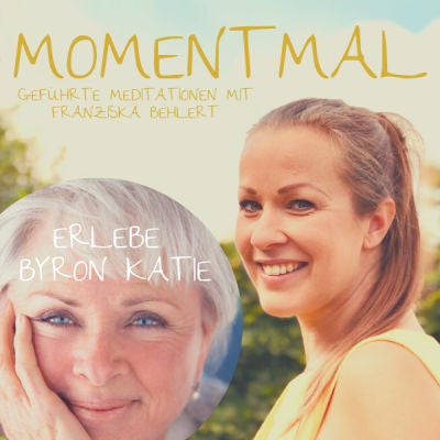 Geführte Meditation inspiriert von Byron Katie | Erlebe ”The Work”