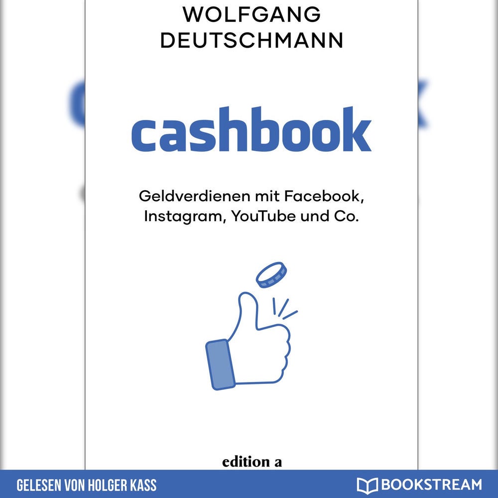 Cashbook - Geldverdienen mit Facebook, Instagram, YouTube und Co.