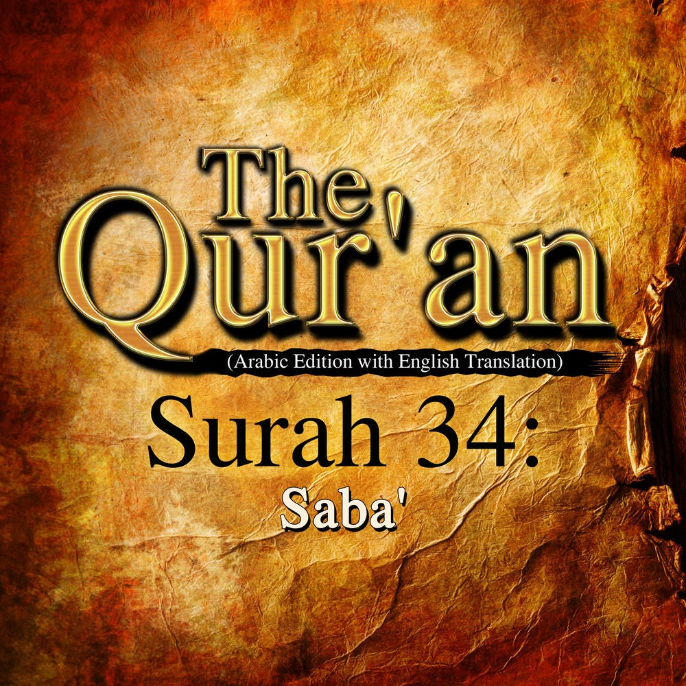 The Qur'an (Arabic Edition with English Translation) - Surah 34 - Saba'