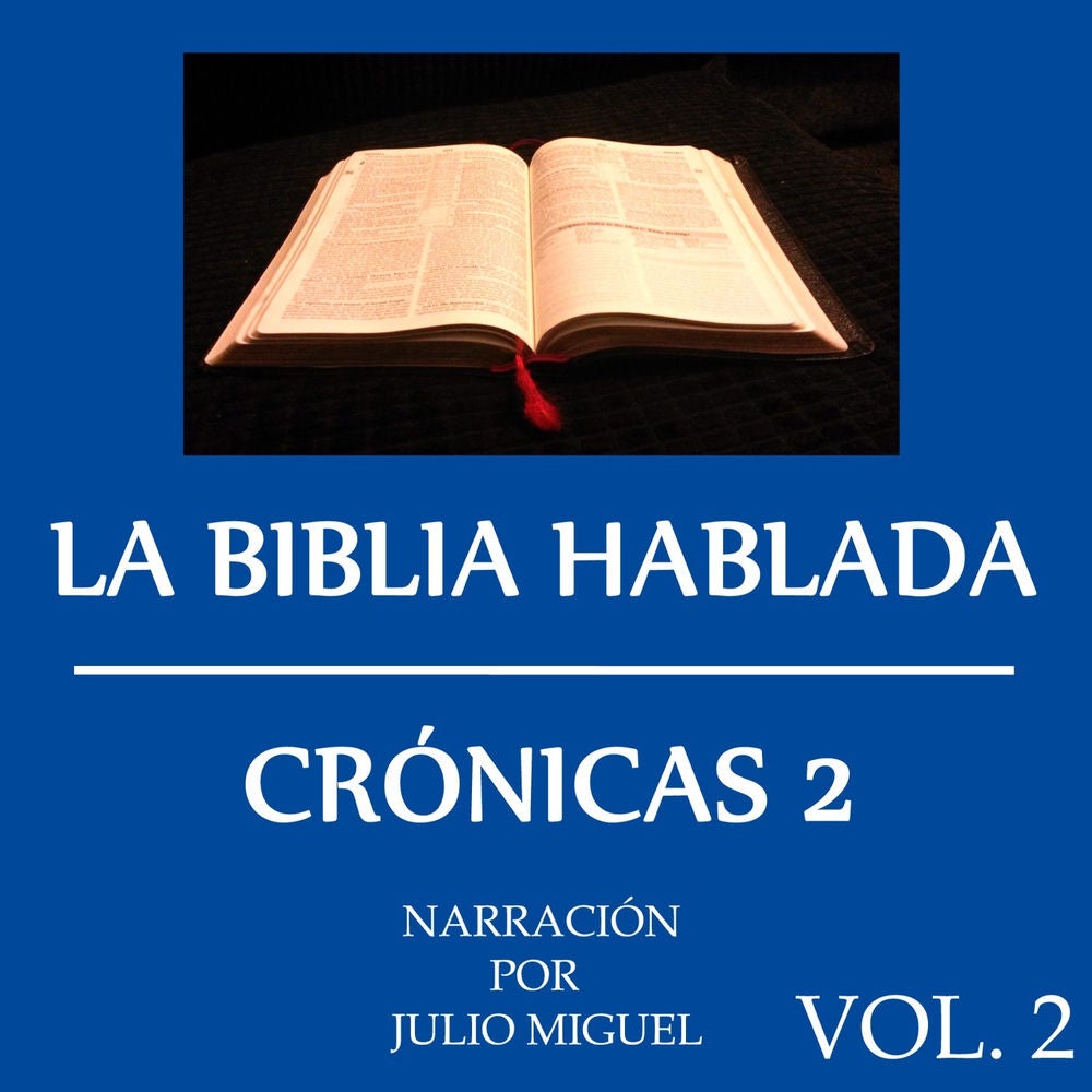 La Biblia Hablada, Crónicas, Vol. 2