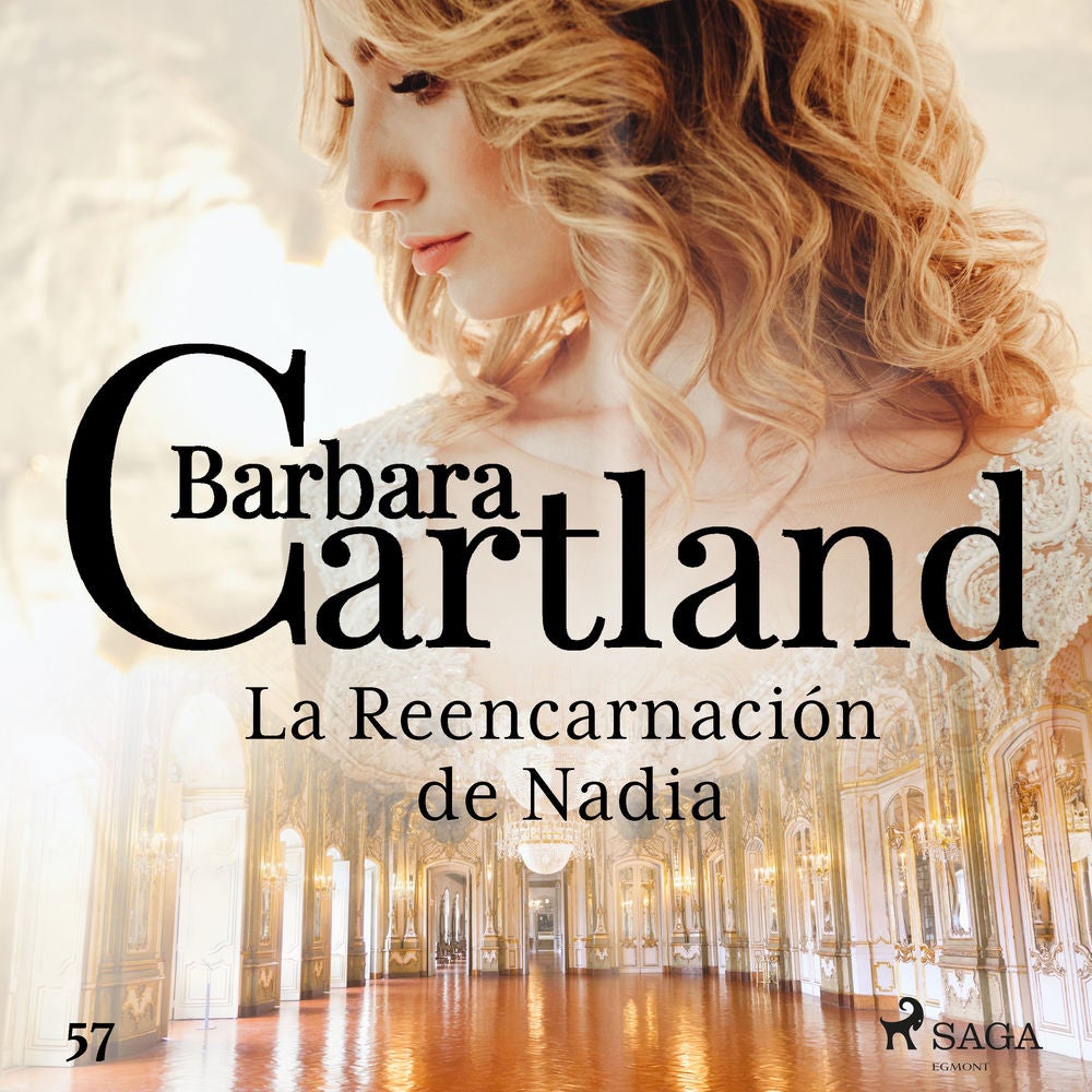 La Reencarnación de Nadia (La Colección Eterna de Barbara Cartland 57)