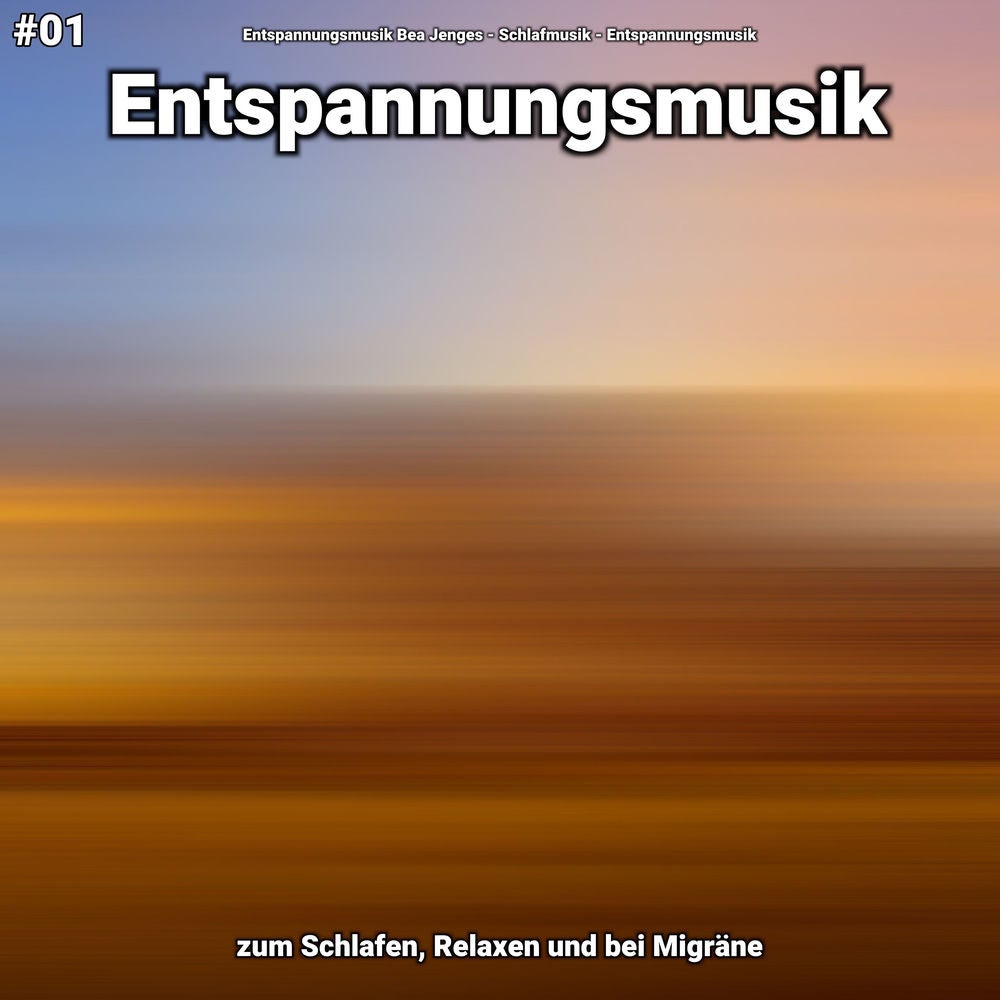 #01 Entspannungsmusik zum Schlafen, Relaxen und bei Migräne