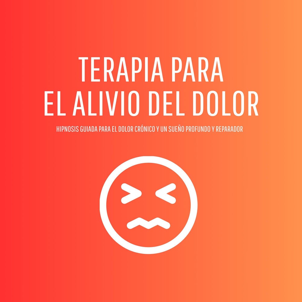Terapia para el Dolor Crónico – Hipnosis Guiada